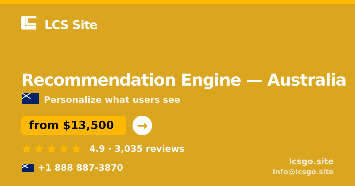 Recommendation Engine in Melbourne — from $15,500, rated 4.6/5 by 2692 clients. LCS Site.