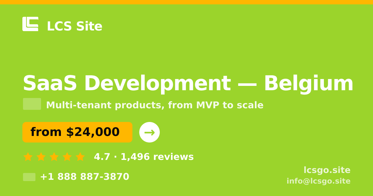 SaaS Development in Belgium — from $24,000, rated 4.7/5 by 1496 clients. LCS Site.