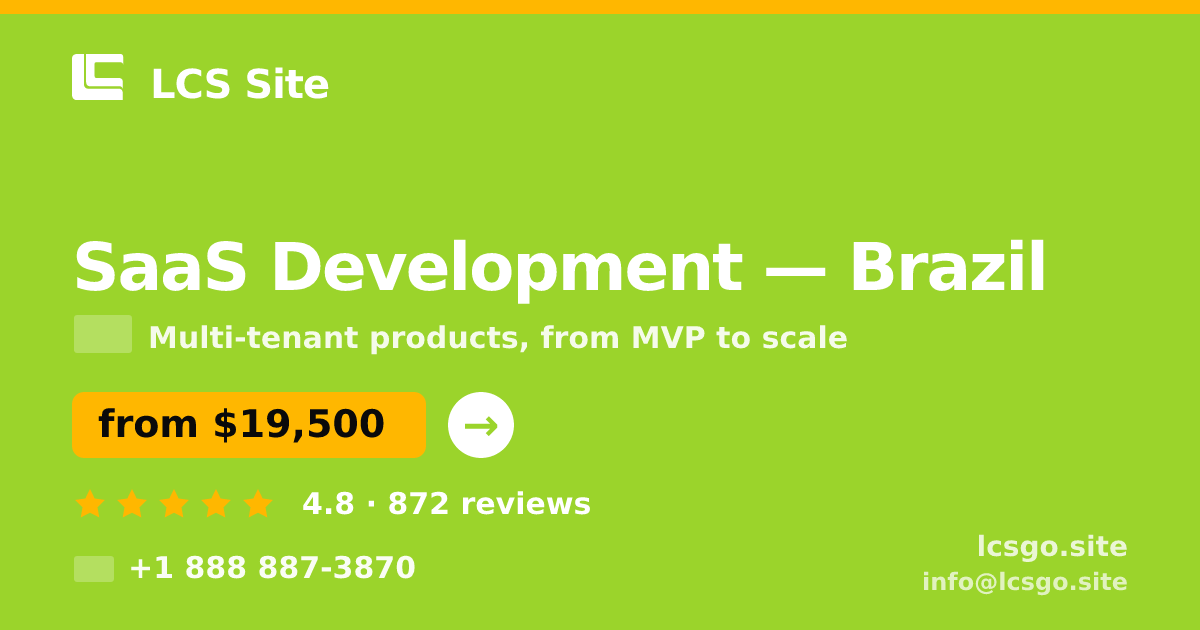 SaaS Development in Brazil — from $19,500, rated 4.8/5 by 872 clients. LCS Site.
