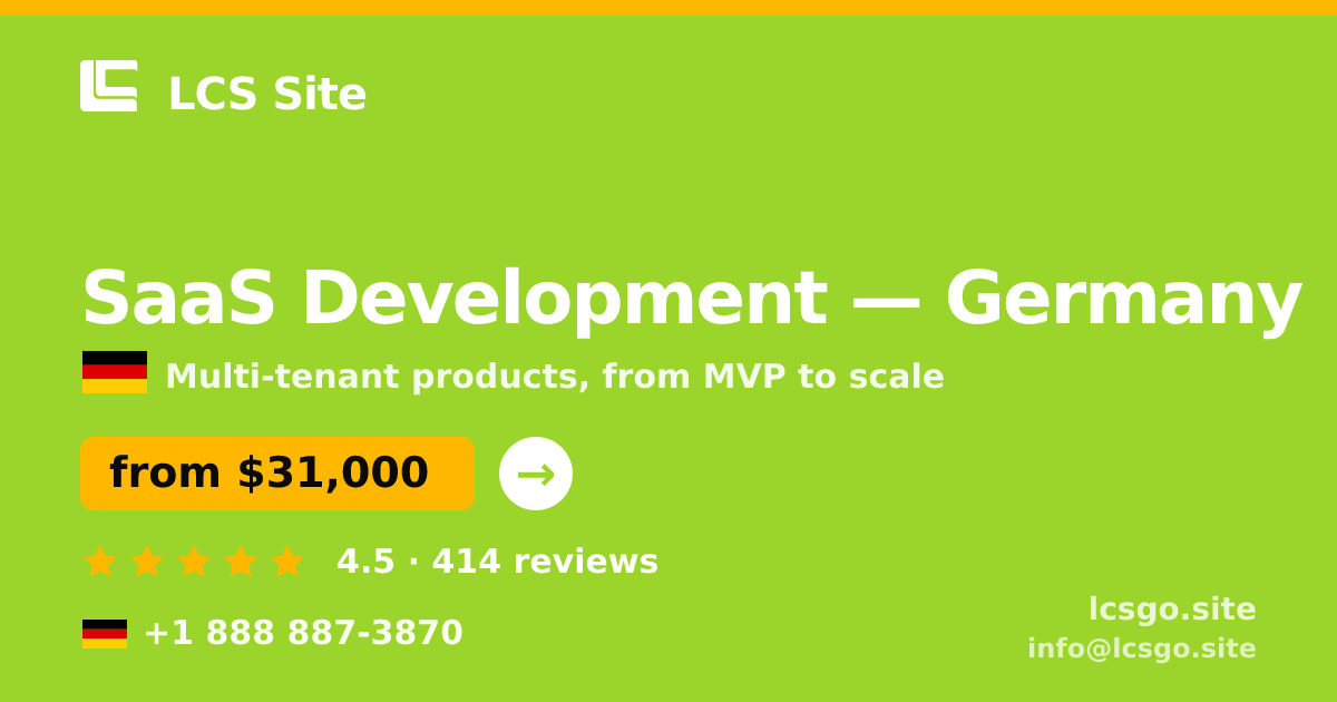 SaaS Development in Germany — from $31,000, rated 4.5/5 by 414 clients. LCS Site.