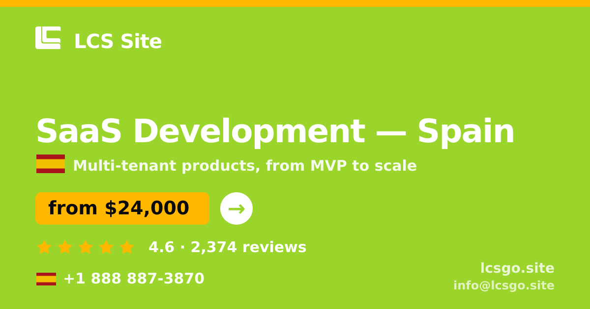 SaaS Development in Spain — from $24,000, rated 4.6/5 by 2374 clients. LCS Site.