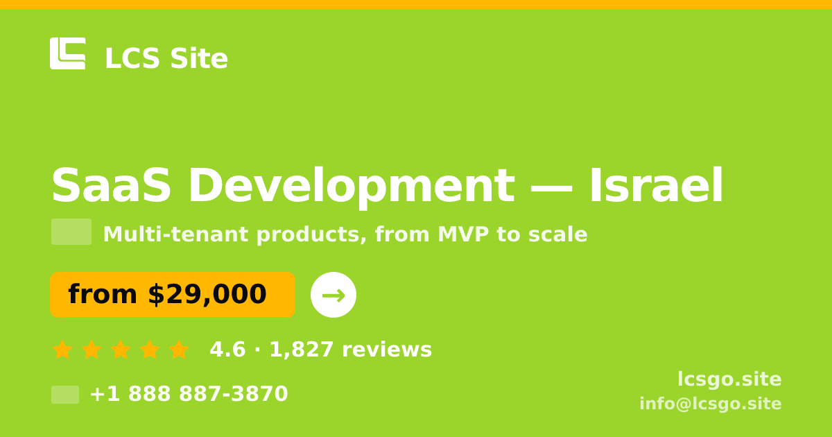 SaaS Development in Israel — from $29,000, rated 4.6/5 by 1827 clients. LCS Site.