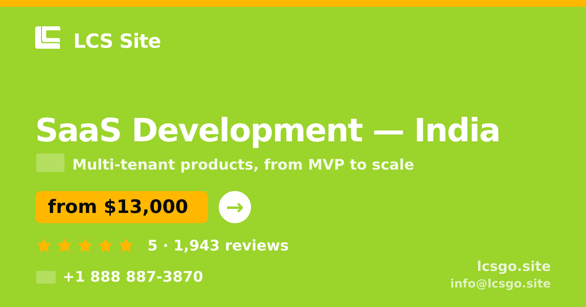 SaaS Development in India — from $13,000, rated 5/5 by 1943 clients. LCS Site.