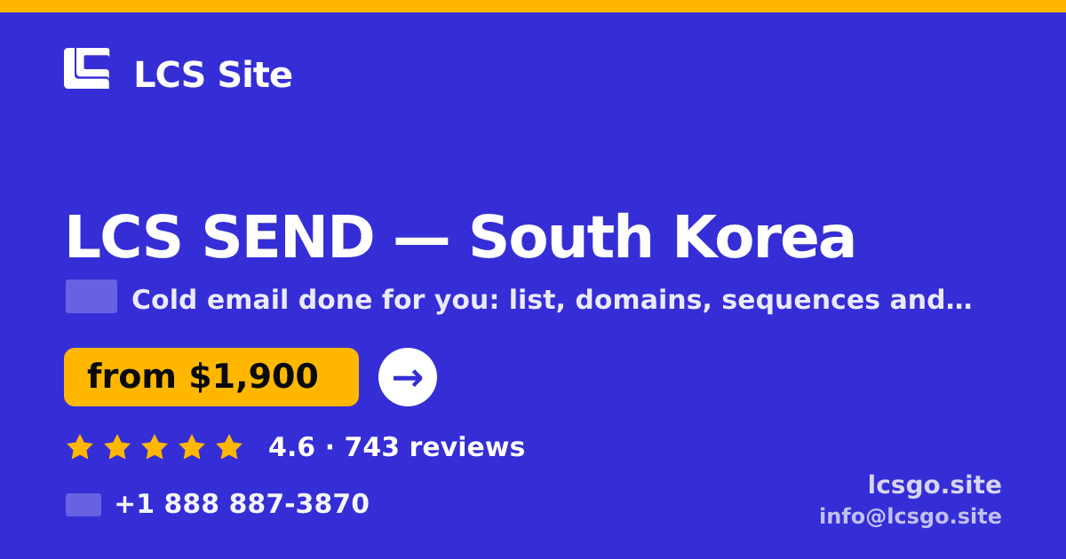 LCS SEND in South Korea — from $1,900/mo, rated 4.6/5 by 743 clients. LCS Site.