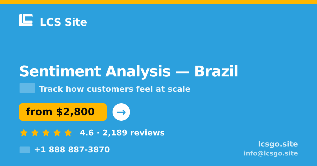 Sentiment Analysis in Brazil — from $2,800, rated 4.6/5 by 2189 clients. LCS Site.