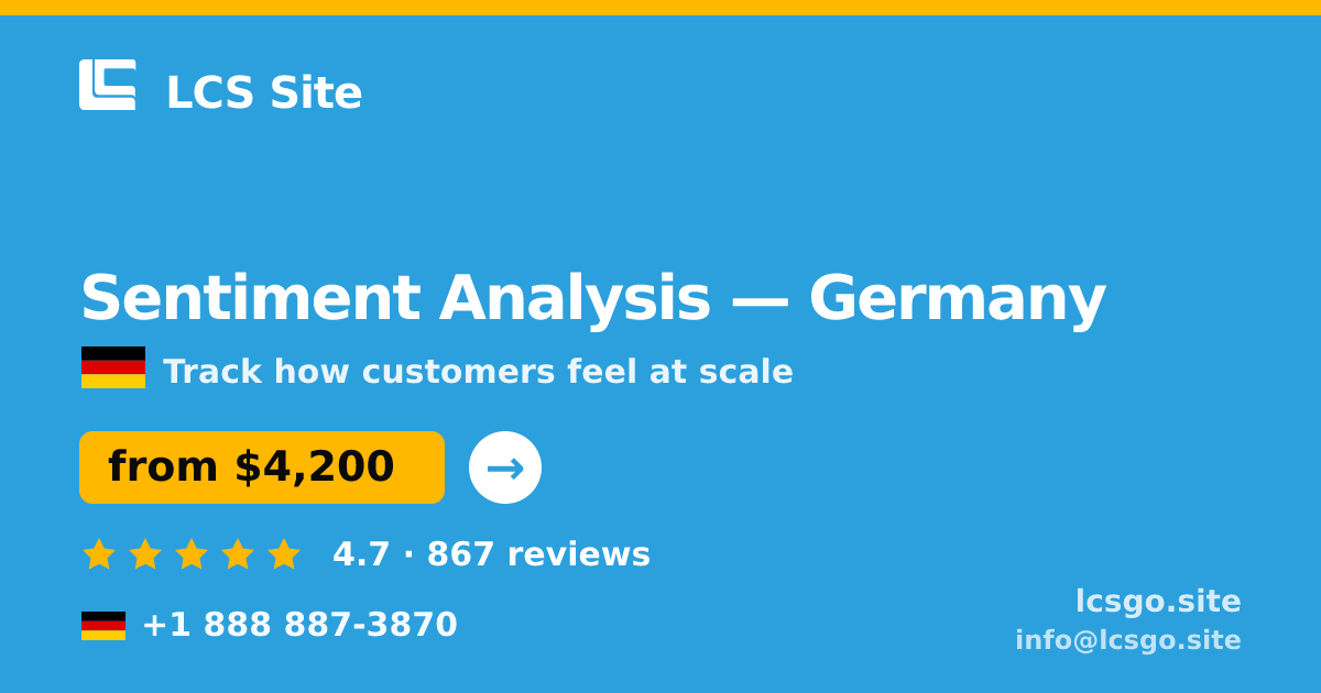 Sentiment Analysis in Germany — from $4,200, rated 4.7/5 by 867 clients. LCS Site.