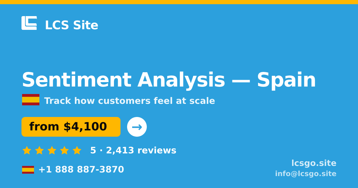 Sentiment Analysis in Spain — from $4,100, rated 5/5 by 2413 clients. LCS Site.