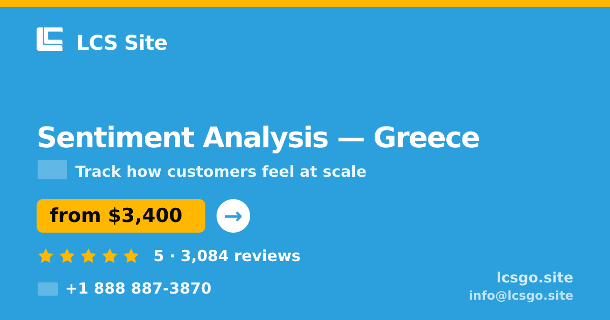 Sentiment Analysis in Greece — from $3,400, rated 5/5 by 3084 clients. LCS Site.