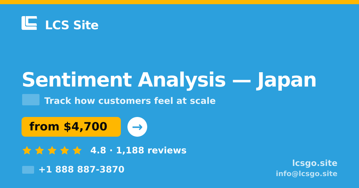 Sentiment Analysis in Japan — from $4,700, rated 4.8/5 by 1188 clients. LCS Site.