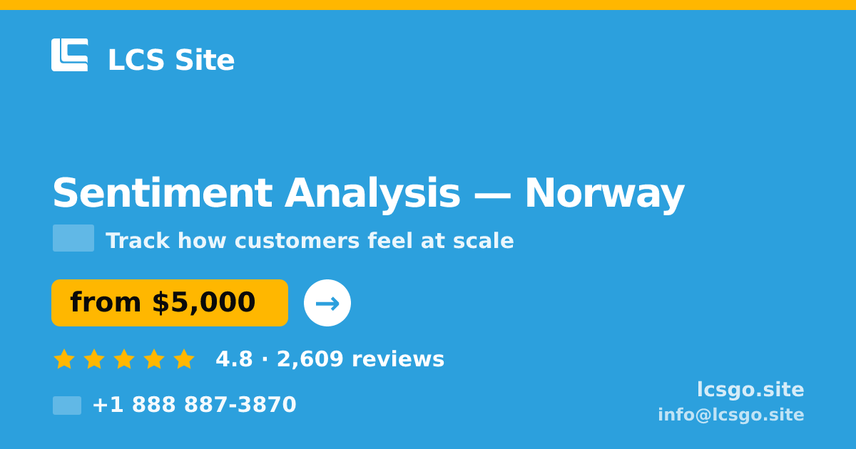 Sentiment Analysis in Norway — from $5,000, rated 4.8/5 by 2609 clients. LCS Site.