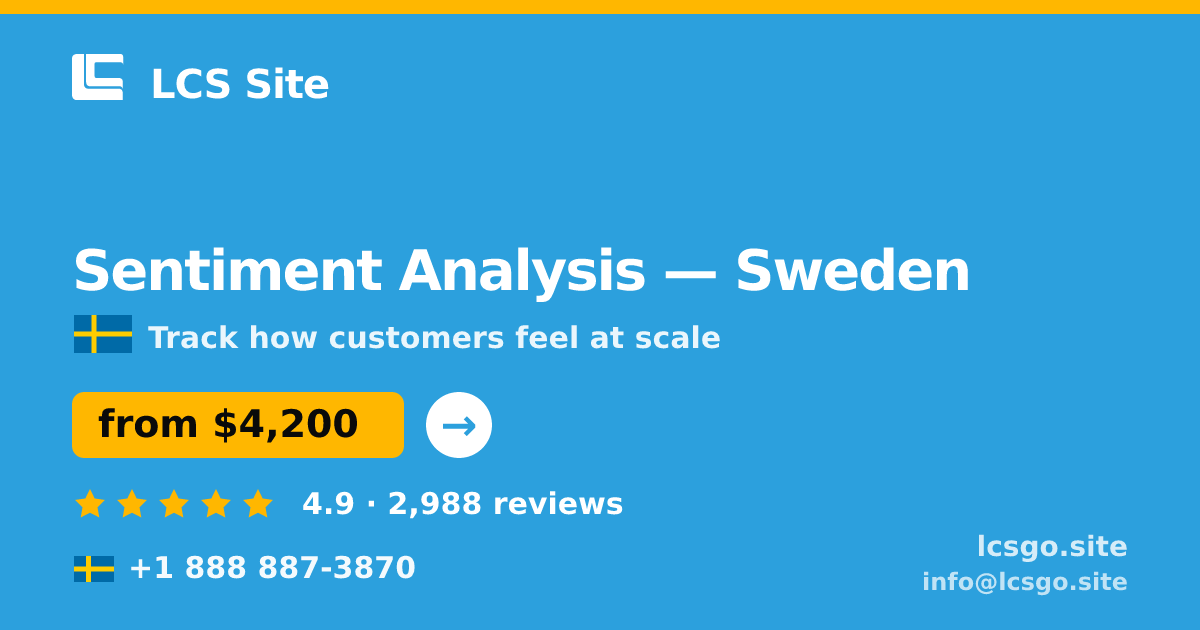 Sentiment Analysis in Sweden — from $4,200, rated 4.9/5 by 2988 clients. LCS Site.