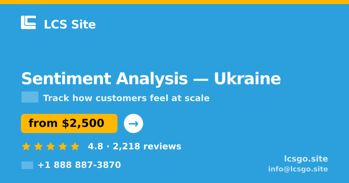 Sentiment Analysis in Ukraine — from $2,500, rated 4.8/5 by 2218 clients. LCS Site.