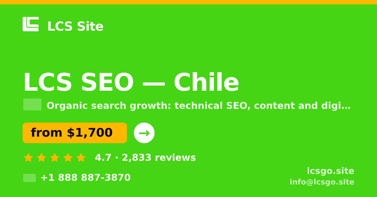 LCS SEO in Chile — from $1,700/mo, rated 4.7/5 by 2833 clients. LCS Site.