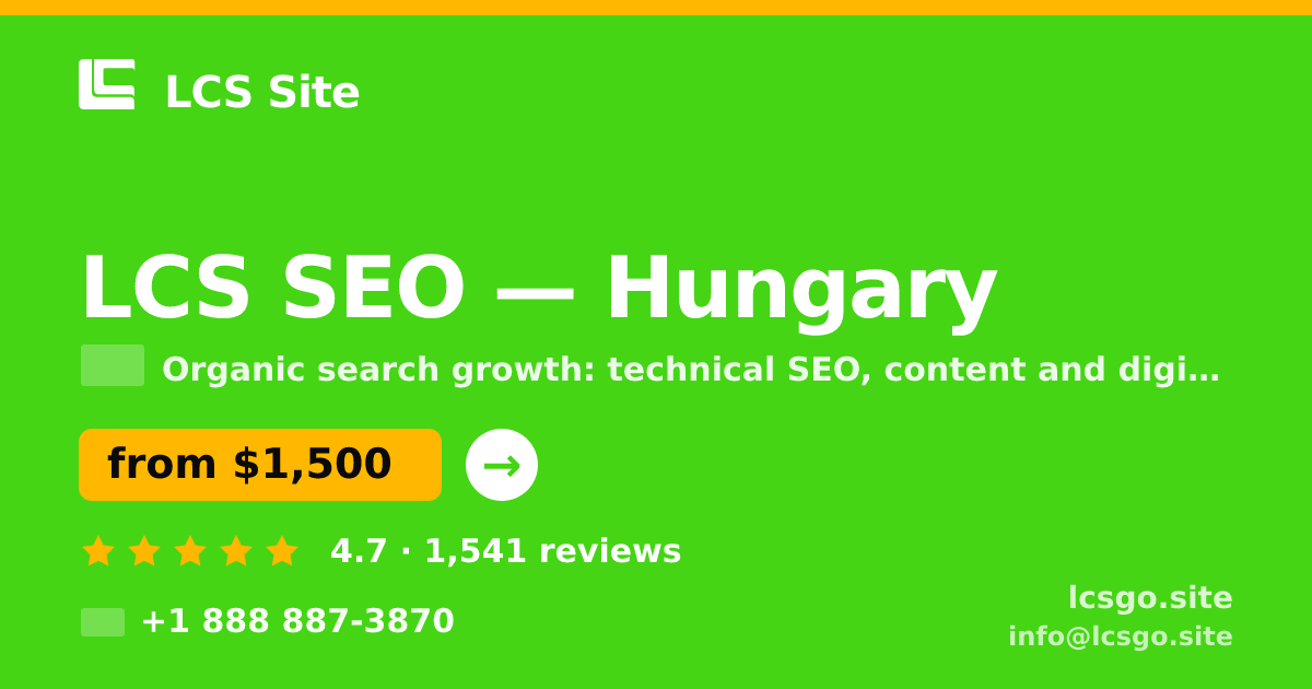 LCS SEO in Hungary — from $1,500/mo, rated 4.7/5 by 1541 clients. LCS Site.