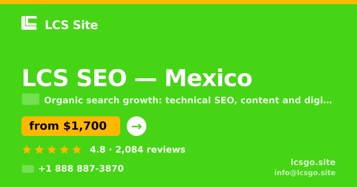LCS SEO in Mexico — from $1,700/mo, rated 4.8/5 by 2084 clients. LCS Site.