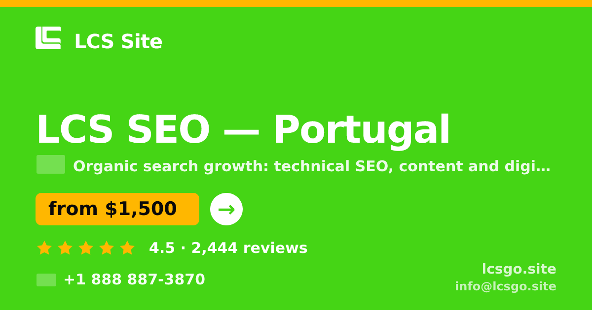 LCS SEO in Lisbon — from $1,900/mo, rated 4.7/5 by 2640 clients. LCS Site.