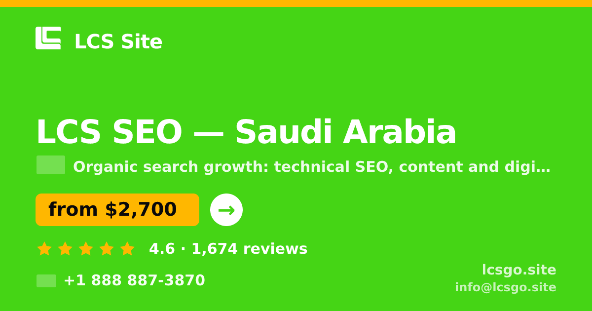 LCS SEO in Saudi Arabia — from $2,700/mo, rated 4.6/5 by 1674 clients. LCS Site.