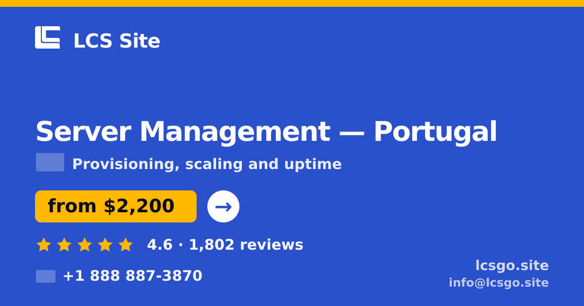 Server Management in Braga — from $1,500/mo, rated 5/5 by 2448 clients. LCS Site.