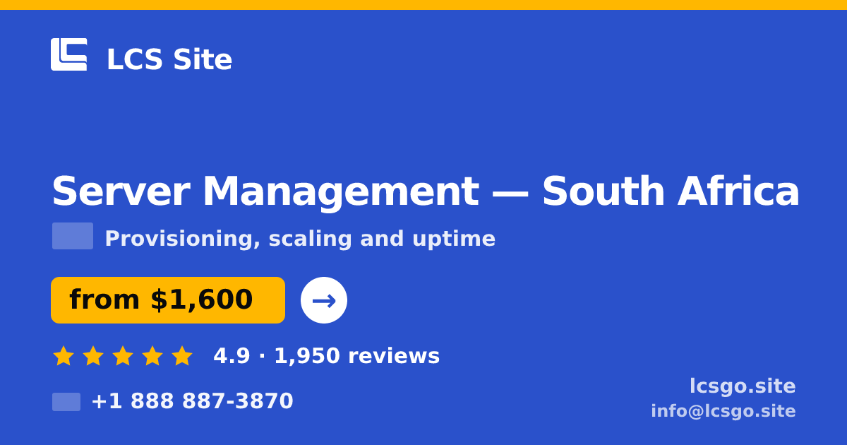 Server Management in Cape Town — from $1,500/mo, rated 4.8/5 by 3060 clients. LCS Site.