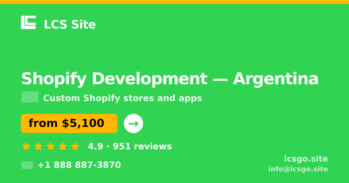 Shopify Development in Argentina — from $5,100, rated 4.9/5 by 951 clients. LCS Site.