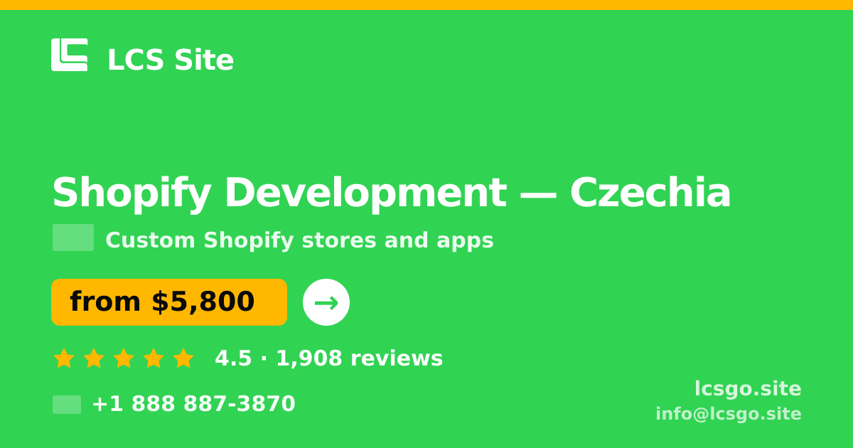 Shopify Development in Czechia — from $5,800, rated 4.5/5 by 1908 clients. LCS Site.