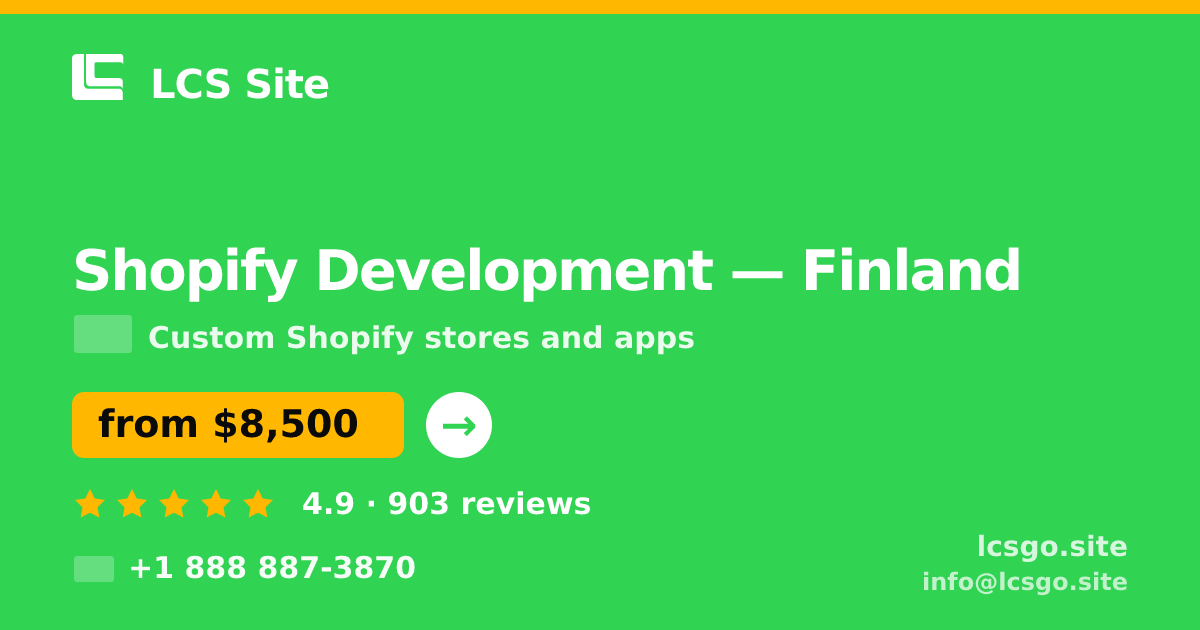 Shopify Development in Finland — from $8,500, rated 4.9/5 by 903 clients. LCS Site.
