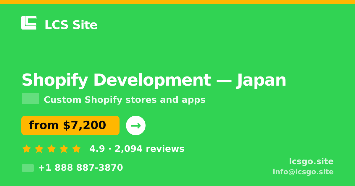 Shopify Development in Tokyo — from $10,000, rated 4.9/5 by 2720 clients. LCS Site.