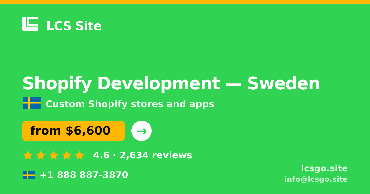 Shopify Development in Gothenburg — from $9,700, rated 4.8/5 by 2025 clients. LCS Site.