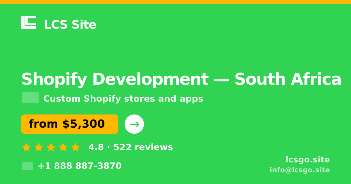 Shopify Development in South Africa — from $5,300, rated 4.8/5 by 522 clients. LCS Site.