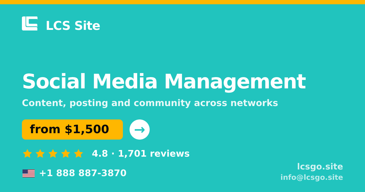 Social Media Management in the USA — from $1,500/mo, rated 4.8/5 by 1701 clients. LCS Site.