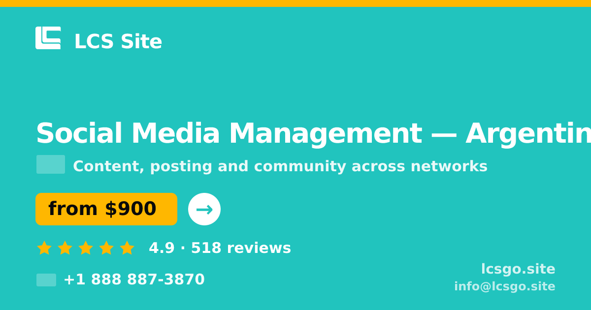 Social Media Management in Argentina — from $900/mo, rated 4.9/5 by 518 clients. LCS Site.