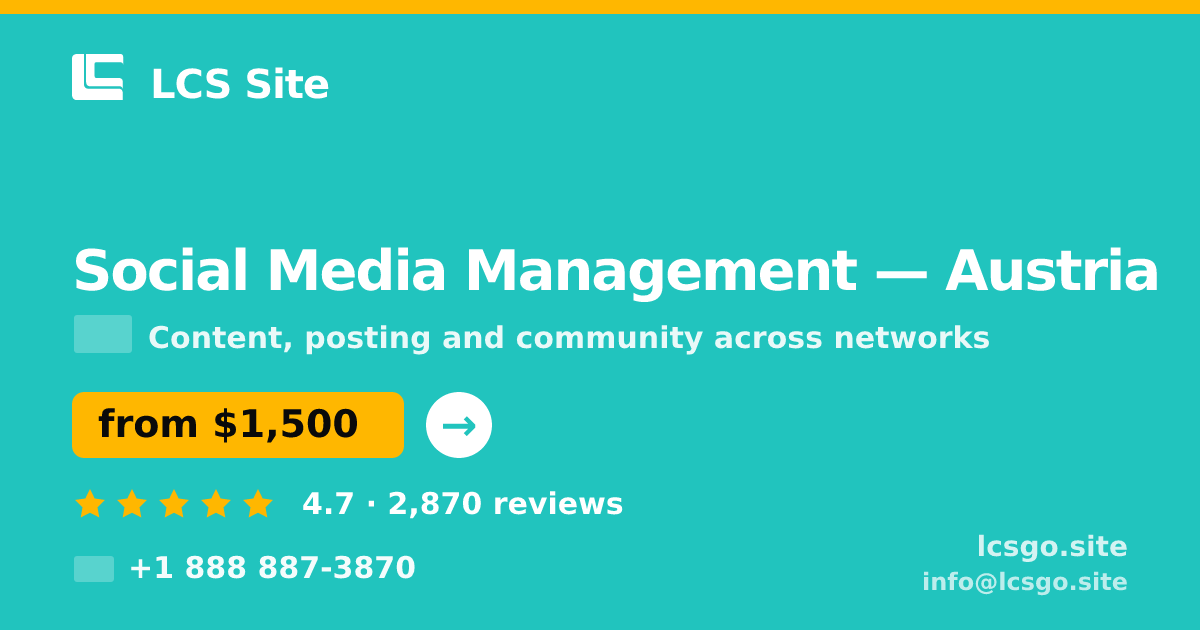 Social Media Management in Austria — from $1,500/mo, rated 4.7/5 by 2870 clients. LCS Site.
