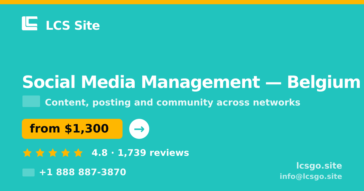 Social Media Management in Belgium — from $1,300/mo, rated 4.8/5 by 1739 clients. LCS Site.