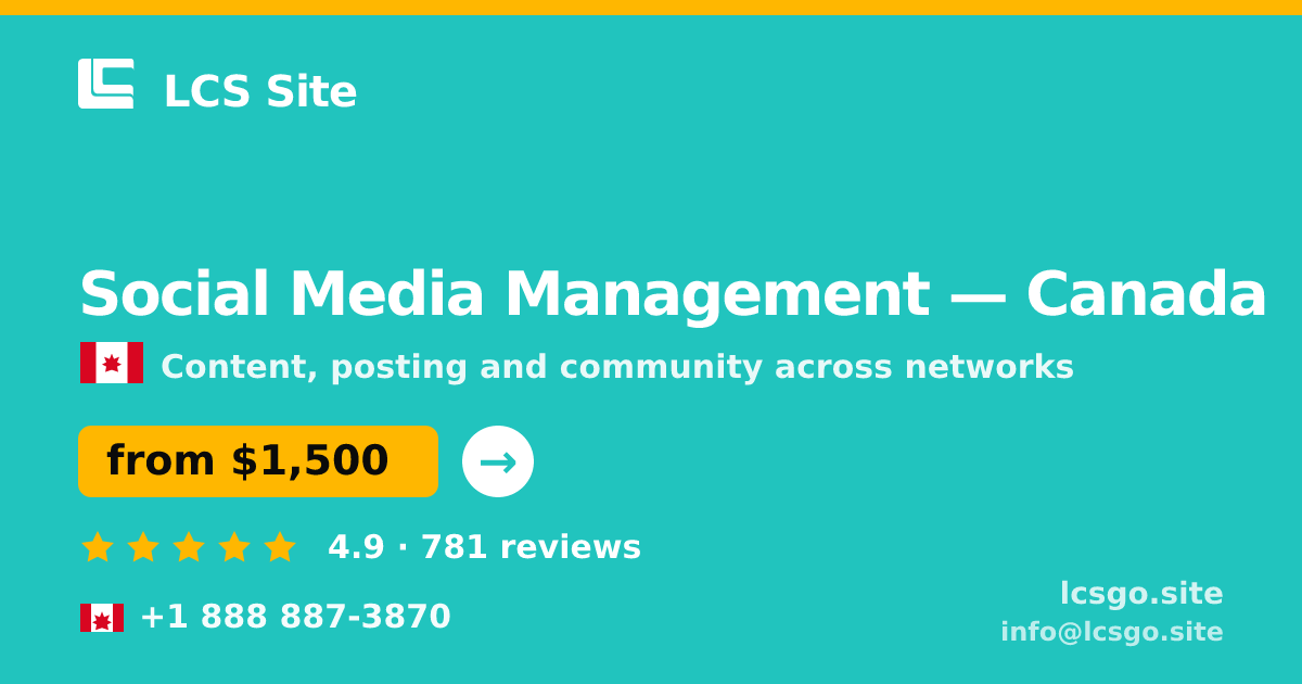 Social Media Management in Canada — from $1,500/mo, rated 4.9/5 by 781 clients. LCS Site.