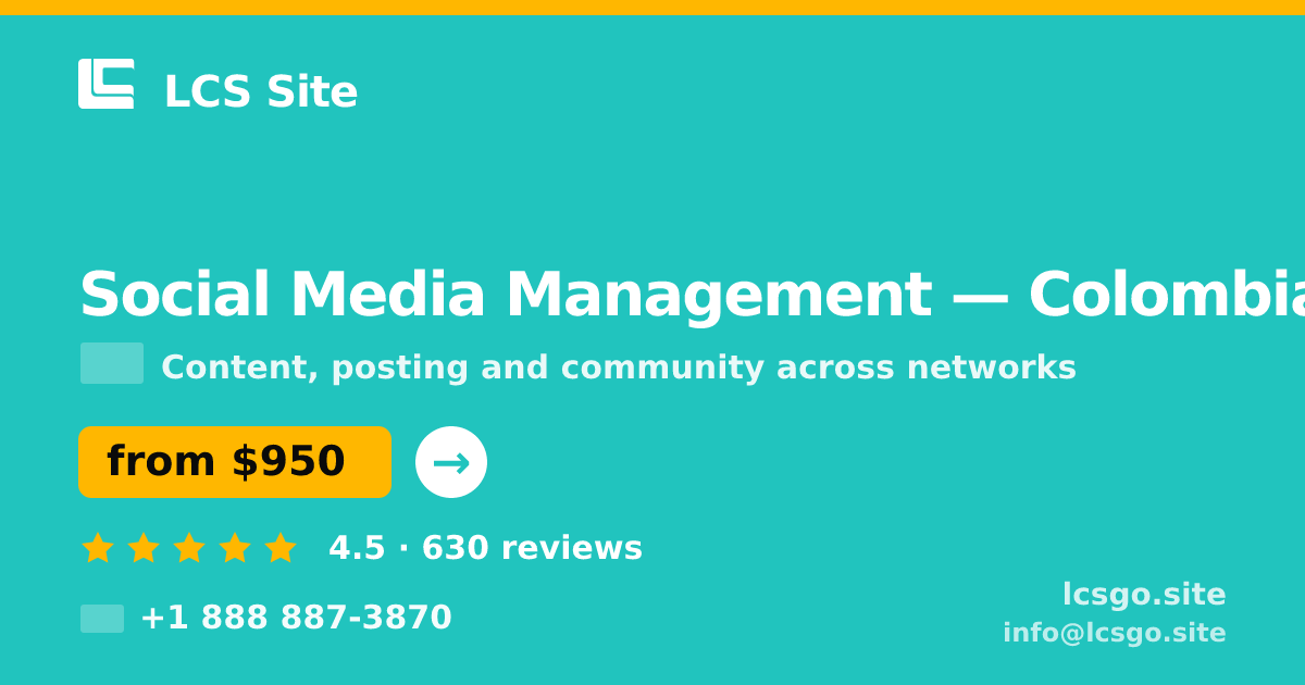Social Media Management in Colombia — from $950/mo, rated 4.5/5 by 630 clients. LCS Site.