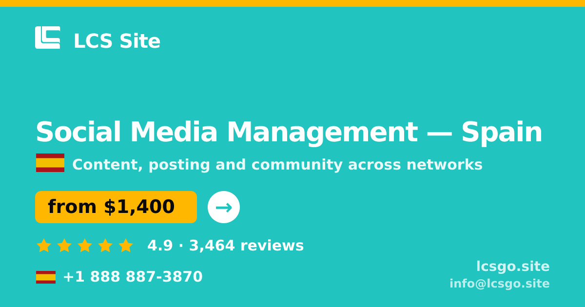 Social Media Management in Spain — from $1,400/mo, rated 4.9/5 by 3464 clients. LCS Site.