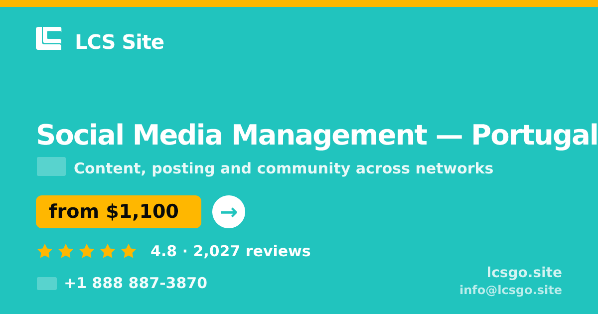 Social Media Management in Portugal — from $1,100/mo, rated 4.8/5 by 2027 clients. LCS Site.