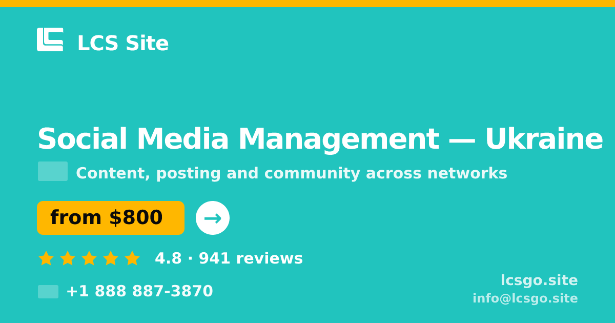 Social Media Management in Ukraine — from $800/mo, rated 4.8/5 by 941 clients. LCS Site.