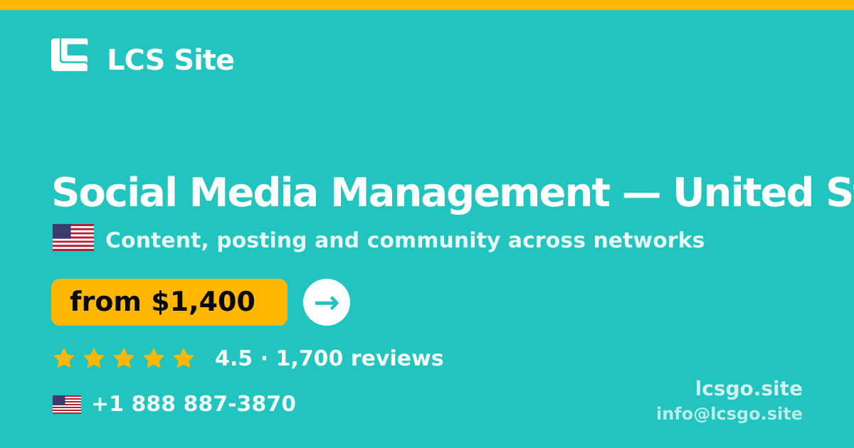 Social Media Management in United States — from $1,400/mo, rated 4.5/5 by 1700 clients. LCS Site.