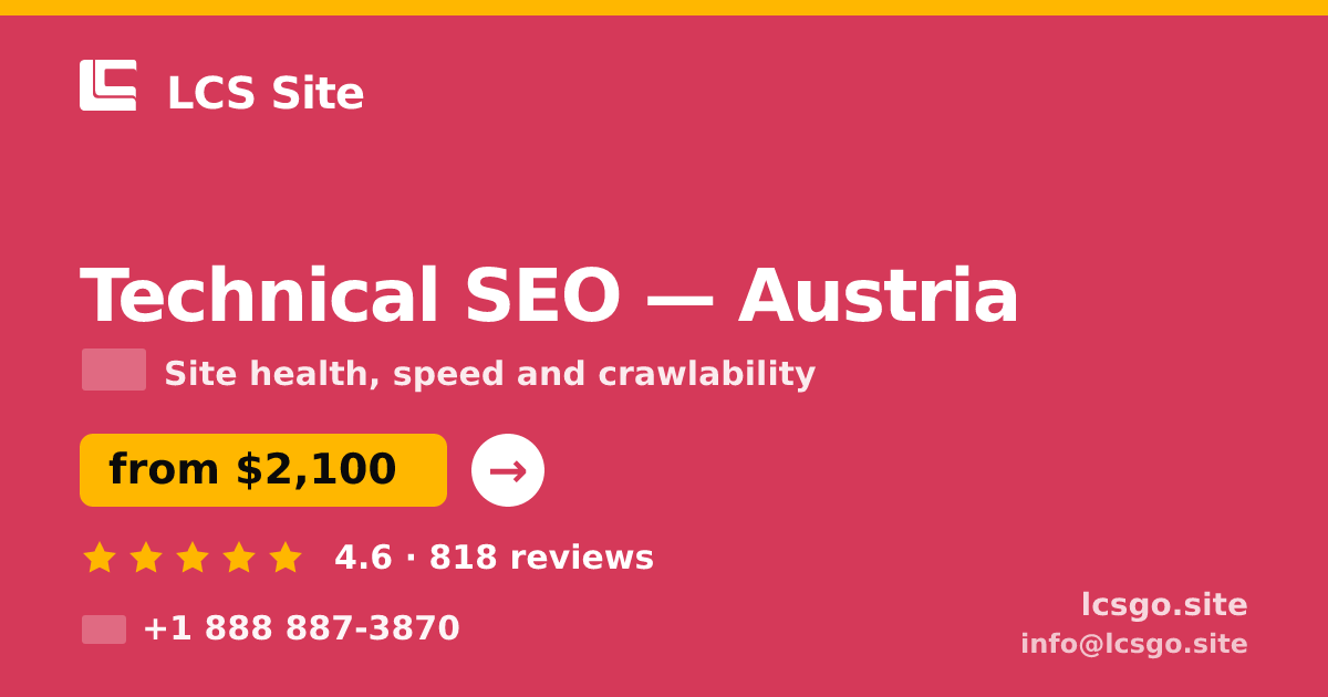 Technical SEO in Austria — from $2,100, rated 4.6/5 by 818 clients. LCS Site.