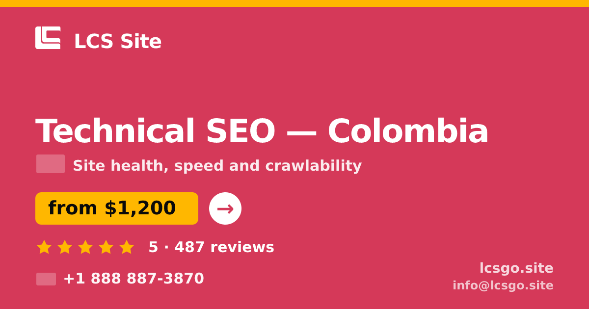 Technical SEO in Colombia — from $1,200, rated 5/5 by 487 clients. LCS Site.
