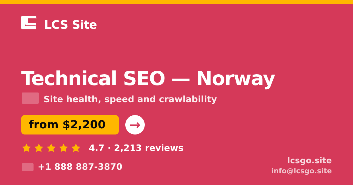 Technical SEO in Norway — from $2,200, rated 4.7/5 by 2213 clients. LCS Site.