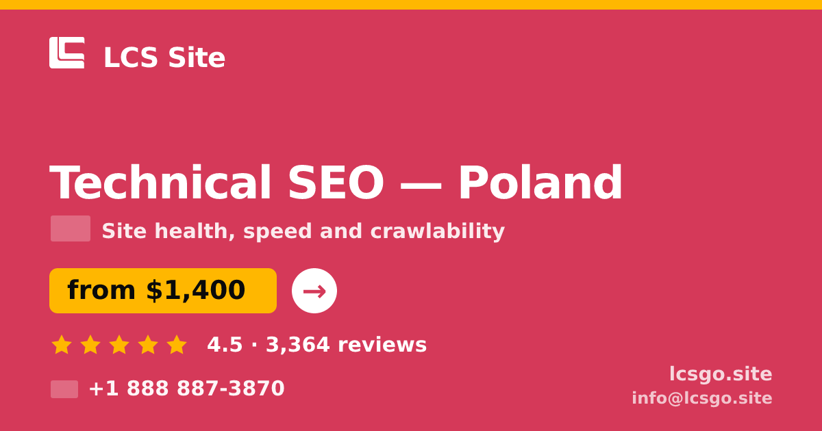 Technical SEO in Poland — from $1,400, rated 4.5/5 by 3364 clients. LCS Site.