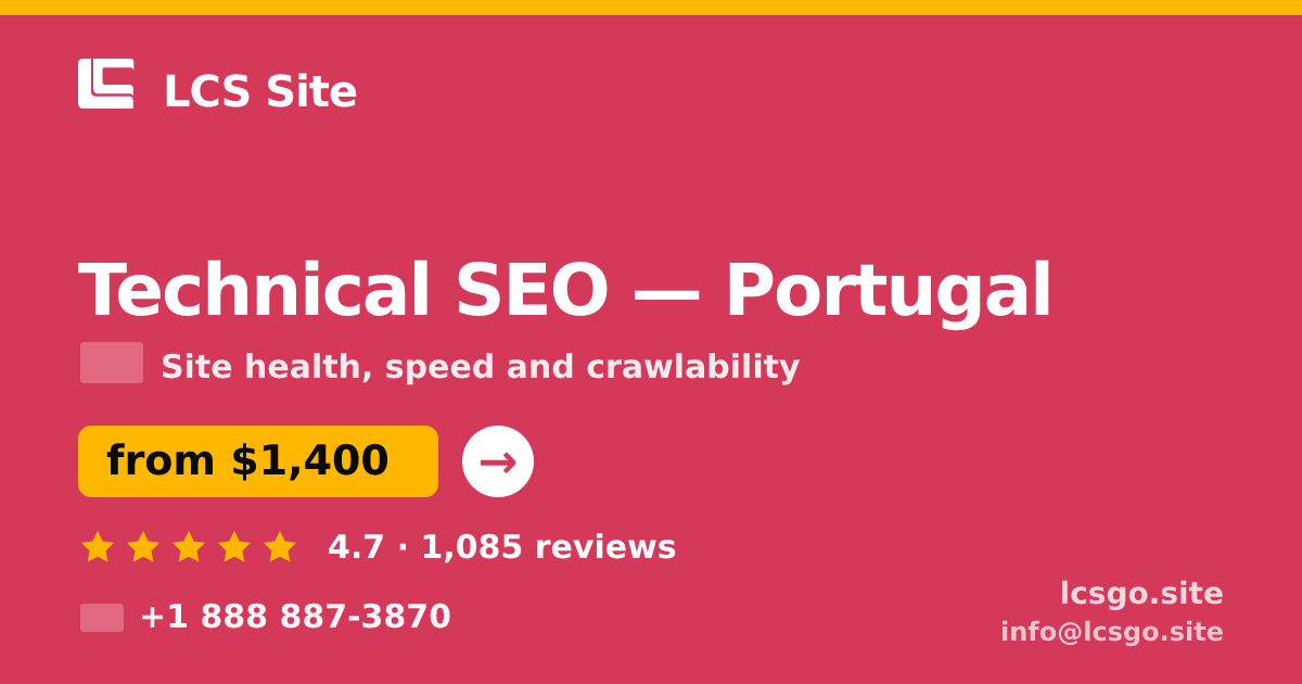 Technical SEO in Portugal — from $1,400, rated 4.7/5 by 1085 clients. LCS Site.