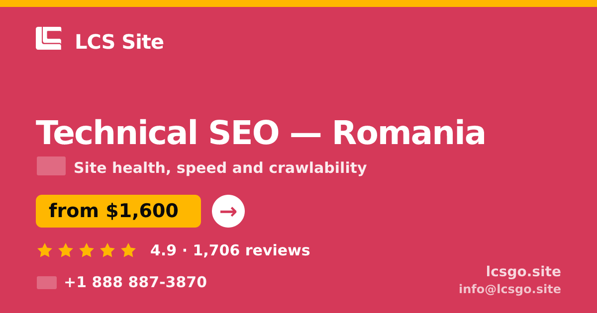 Technical SEO in Romania — from $1,600, rated 4.9/5 by 1706 clients. LCS Site.