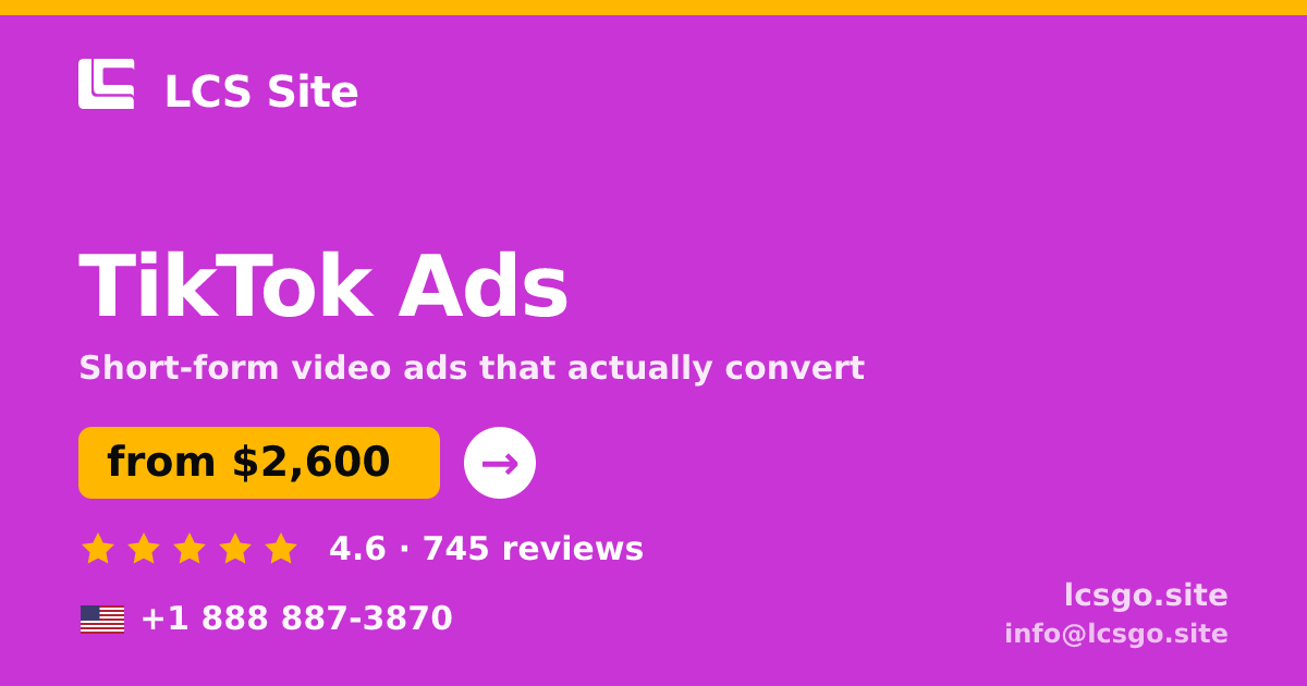 TikTok Ads in the USA — from $2,600/mo, rated 4.6/5 by 745 clients. LCS Site.