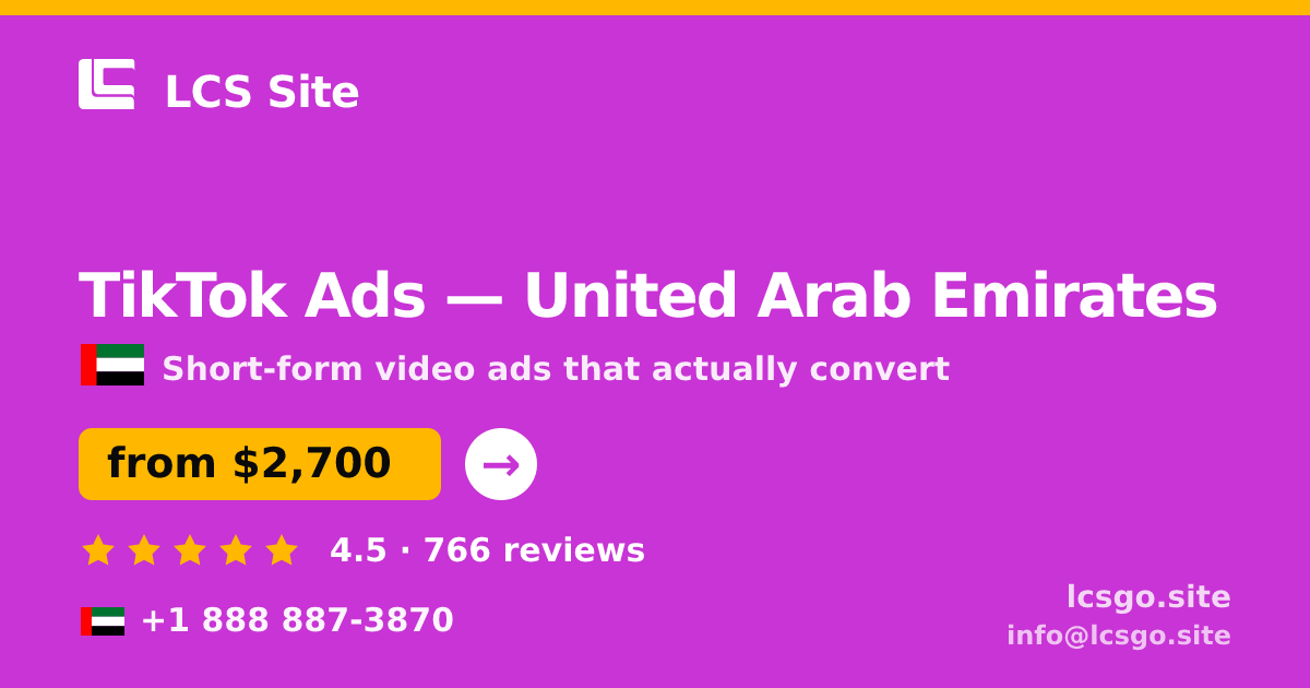 TikTok Ads in United Arab Emirates — from $2,700/mo, rated 4.5/5 by 766 clients. LCS Site.