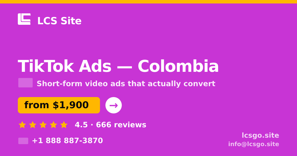 TikTok Ads in Colombia — from $1,900/mo, rated 4.5/5 by 666 clients. LCS Site.