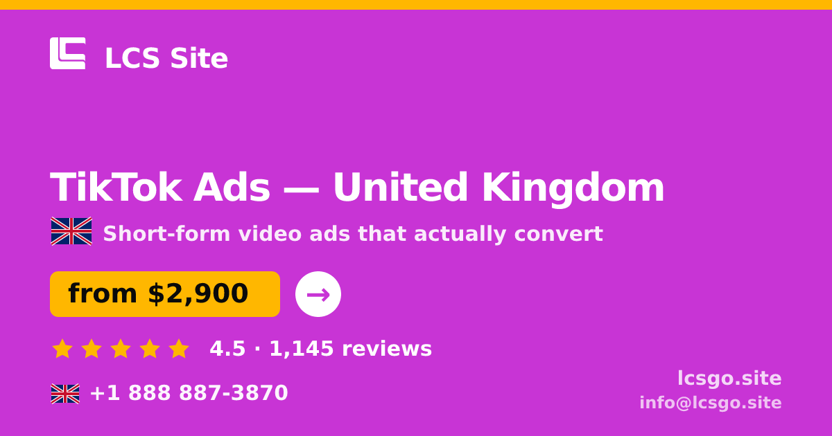 TikTok Ads in United Kingdom — from $2,900/mo, rated 4.5/5 by 1145 clients. LCS Site.