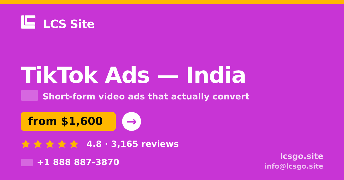 TikTok Ads in India — from $1,600/mo, rated 4.8/5 by 3165 clients. LCS Site.